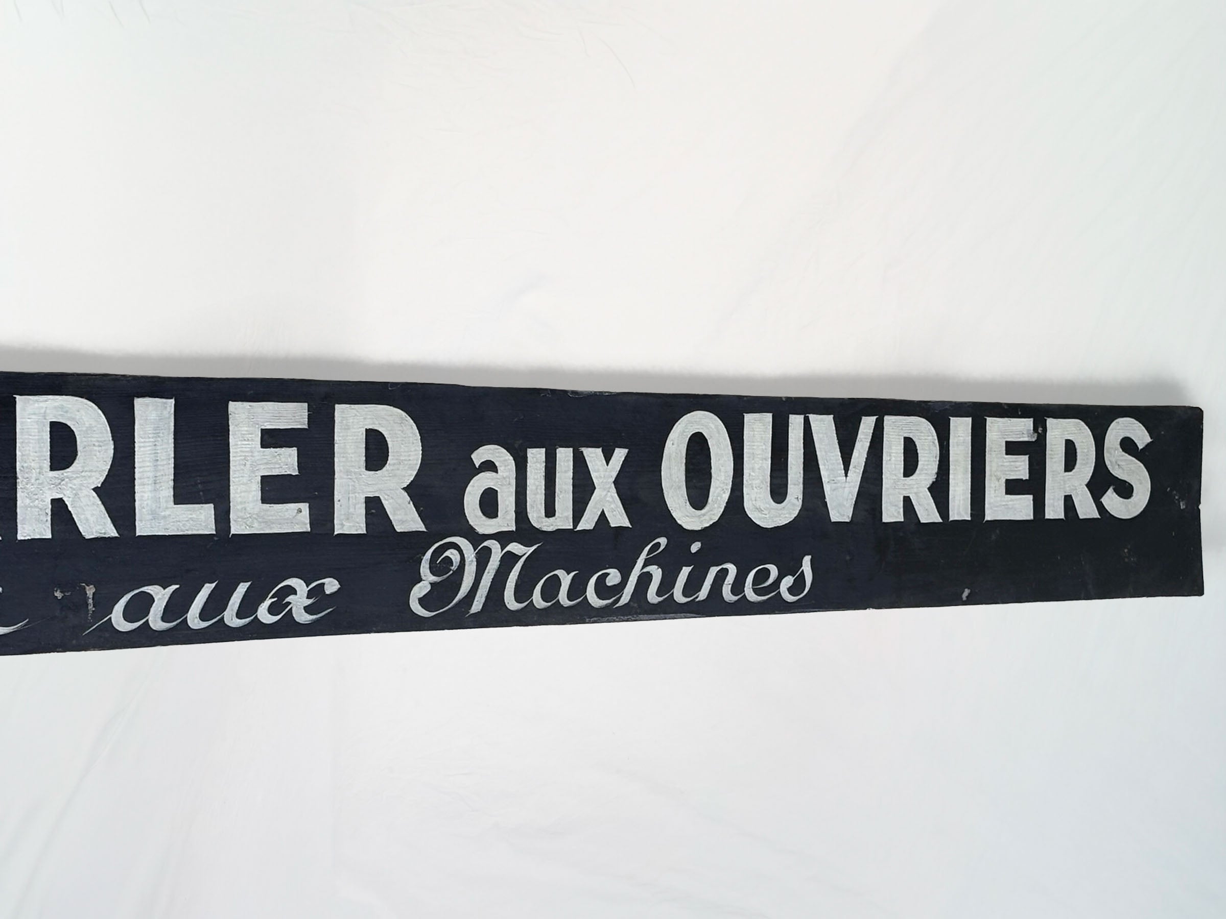 Huge Workshop Sign - DÉFENSE de PARLER aux OUVRIERS travaillant aux Machines