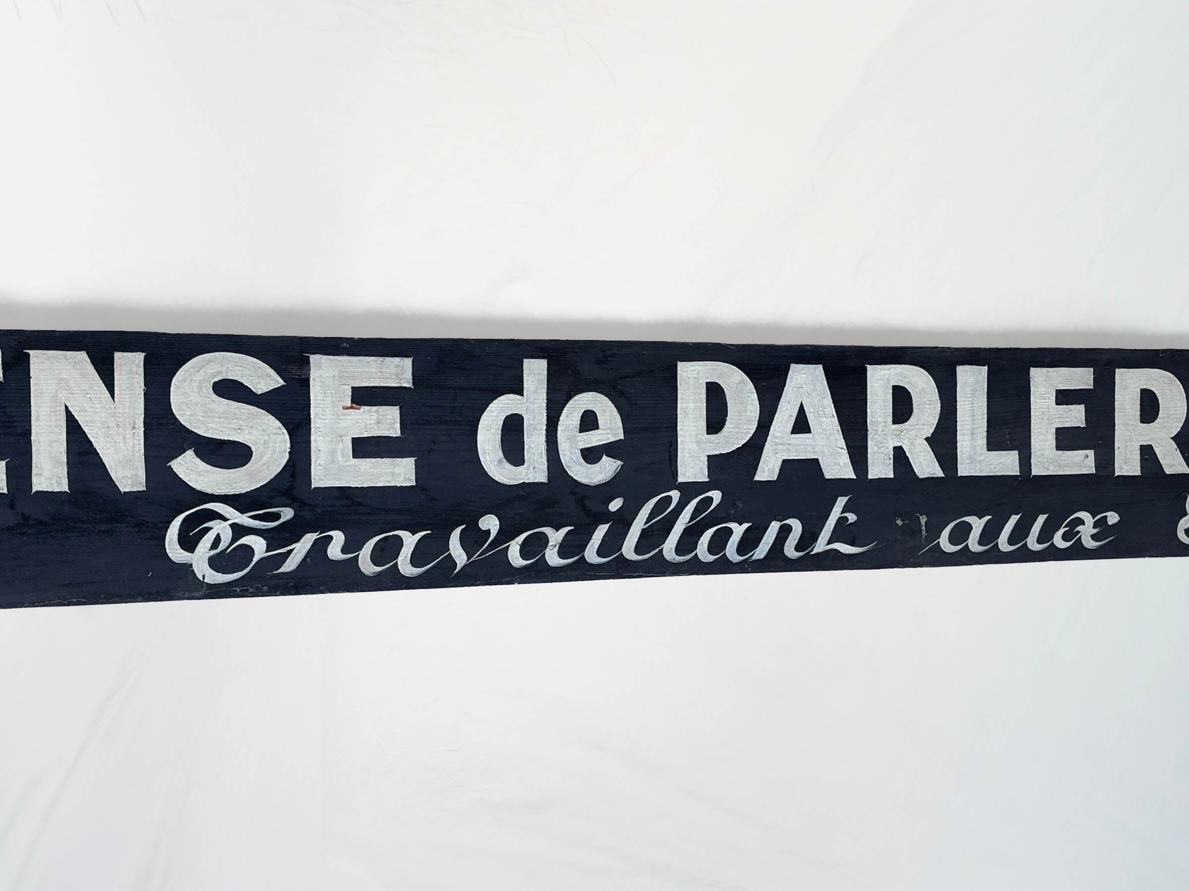 Huge Workshop Sign - DÉFENSE de PARLER aux OUVRIERS travaillant aux Machines