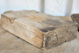Very thick rectangular French antique cutting board 15”