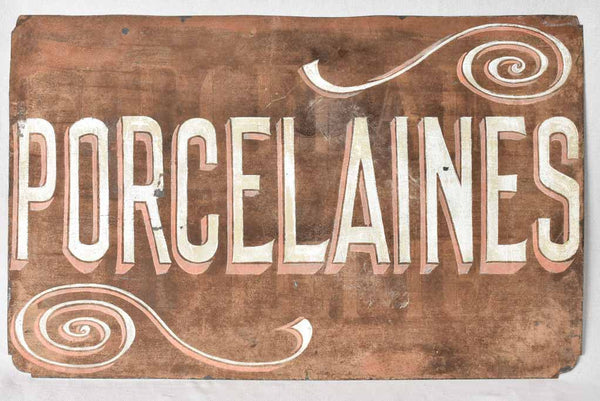 Early 20th century sign - PORCELAINES 24¾" x 39½"